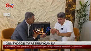 GÜNEYDOĞU TV AZERBAYCAN'DA - TÜİB BAŞKANI HÜSEYİN BÜYÜKFIRAT ALİ KILIÇ'IN SORULARINI YANITLADI