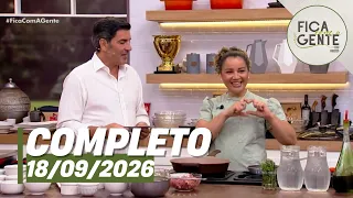Fica com a Gente: Arroz Caipira e mais (18/09/26) | Completo