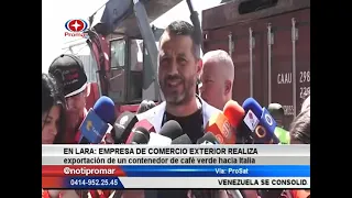 Lara: empresa de comercio exterior realiza exportación de un contenedor de café verde hacia Italia