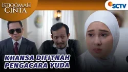 Sedikit Waktu Khansa Harus Punya Bukti Kesehatan Alika | Istiqomah Cinta Episode 57 Sedikit Waktu Khansa Harus Punya Bukti Kesehatan Alika | Istiqomah Cinta Episode 57