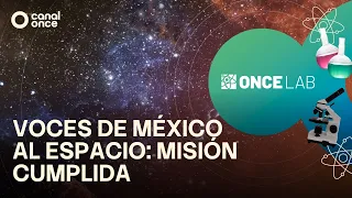 Once Lab - Voices of Mexico to Space: Mission Accomplished (08/01/2026)