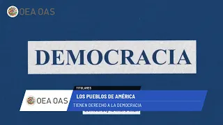 OEA News: los pueblos de América tienen derecho a la democracia. 17 de septiembre de 2026.