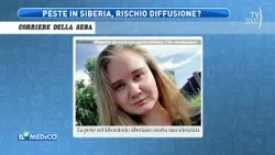 Il Mio Medico (TV2000) - Plague in Siberia, is there a risk of spread?