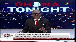 "If you collect VAT and pocket it, you are a thief." - Joe Jackson after 2026 Mid-Year Budget Review