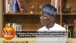 Tokunbo Onabanjo Speaks on Hope For Africa Trade And Investment Summit 2024