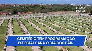 Jardins da Ressurreição Cemetery has special programming for Father's Day | Meio Norte