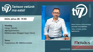Aktuális - Augusztus 20. Békéscsabán - 2026. 07.28.