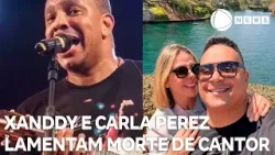 Xanddy Harmonia e Carla Perez lamentam morte de Anderson Leonardo