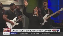 Crowned with Gloryy performs live on FOX8: Part 2 Crowned with Gloryy performs live on FOX8: Part 2