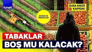 SAVAŞLARIN GİZLENEN KORKUNÇ SONUCU! Küresel gıda krizinde kırmızı alarm!