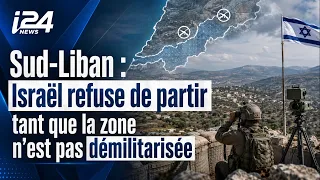 🇮🇱🇱🇧 South Lebanon: Israel refuses to leave until the zone is demilitarized
