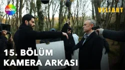 Veliaht 15. Bölüm kamera arkası fotoğrafları ?