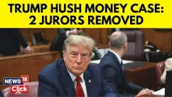 Donald Trump News | Hush Money Trial | Jury Selection Resumes As Two Jurors Are Excused  | N18V