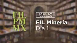 47 FIL Minería-Día 1.La UNAM responde 1289