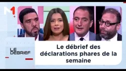 Le débrief des déclarations phares de la semaine