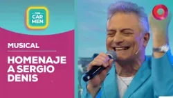 Homenaje a Sergio Denis | #ConCarmen Completo  - 13/03 - El Nueve