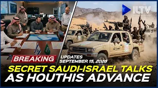 Israel Daily News - September 15, 2026 | Israel And Saudi Arabia Against The Houthis