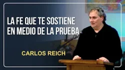¿Vives tu fe por convicción o por las circunstancias? // Carlos Reich PRÉDICA 2026 ¿Vives tu fe por convicción o por las circunstancias? // Carlos Reich PRÉDICA 2026