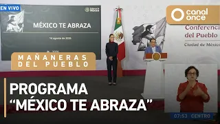 Las mañaneras del pueblo - Programa "México te abraza" (14/08/2026)