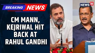 Kejriwal Hits Back At Rahul Gandhi Over Gulzar Singh’s Death, Defends Punjab Drug Crackdown | News18
