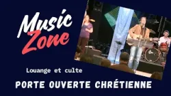 Culte et louange à la Porte Ouverte chrétienne