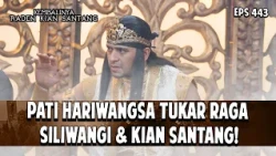 Hariwangsa Tukar Raga Siliwangi & Kian Santang! | KEMBALINYA RADEN KIAN SANTANG | EPS. 443 | PART 1