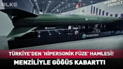 Türkiye'den 'Hipersonik Füze' Hamlesi! Menziliyle Göğüs Kabarttı #haber