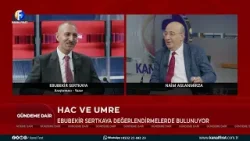 Naim Aslanmirza İle Gündeme Dair Ebubekir Sertkaya 22 03 2026