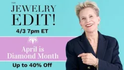 The Jewelry Edit! - Thursday, April 3rd 7pm ET | Full Episode