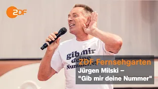 Jürgen Milski – "Gib mir deine Nummer" | ZDF-Fernsehgarten
