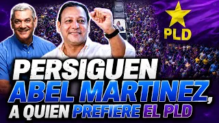 The PLD leadership is targeting Abel Martínez