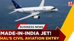 Wings 2026: Made-In-India SJ-100 Aircraft Debuts, HAL Enters Civil Aviation | Business News | ET Now