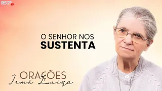 Sister Luiza's Prayer | The Lord sustains us | Rede Século 21
