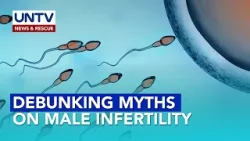 Male Infertility: Mga katotohanan laban sa mga maling paniniwala tungkol sa fertility ng lalaki