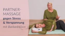 Partnermassage gegen Stress & Verspannung mit Barbara Klein – So massierst du richtig!