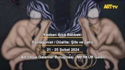 Kezban Arca Batıbeki | Pantagonist / Düalite: Şifa ve Zehir |  Art Show | MERKUR Galeri