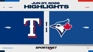 MLB Highlights | Rangers vs. Blue Jays - June 27, 2026