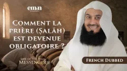 La Nuit de l’Ascension | La Vie du Dernier Messager ﷺ | Ép.11 | Mufti Menk | Série Ramadan