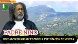 Padre Nino reitera riesgos de explotación minera en la Cordillera Septentrional Padre Nino reitera riesgos de explotación minera en la Cordillera Septentrional