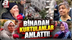 "HER ŞEYİ YERDEN YERE VURDU..." Maltepe'de 7 Katlı Binadan Kurtarılanlar Konuştu! | A Haber