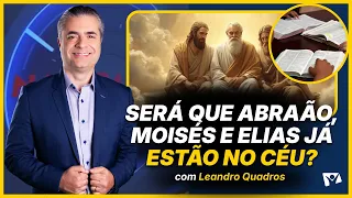 Why does the Bible say the dead are still waiting for Jesus' return? - Leandro Quadros