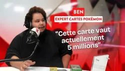 La carte Pokémon à 5 MILLIONS ? : Ben dévoile ses secrets d’expert