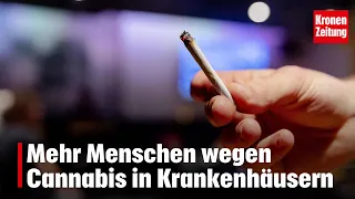 More people in hospitals due to cannabis | krone.tv NEWS