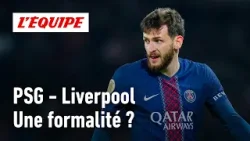 PSG - Liverpool : La double confrontation sera-t-elle facile pour Paris ? PSG - Liverpool : La double confrontation sera-t-elle facile pour Paris ?