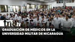 Se gradúan nuevos médicos en la Universidad de Defensa del Ejército de Nicaragua