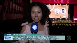 Profissionais do Grupo Gazeta são premiados em todas as categorias do Troféu Parlamento da ALMT