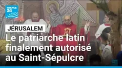 Jérusalem : le patriarche latin va retrouver un accès immédiat au Saint-Sépulcre • FRANCE 24