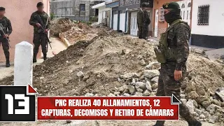 PNC carries out 40 raids, 12 arrests, seizures, and removal of surveillance cameras