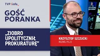 Krzysztof Szczucki: Ziobro politicized the prosecutor's office | MORNING GUEST