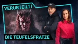 Die Teufelsfratze | Verurteilt! - Der Gerichtspodcast (S14F03)